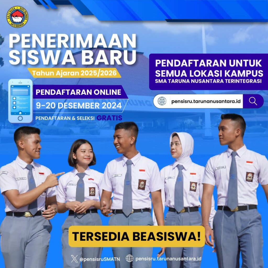 Pendaftaran Siswa Baru Tahun Ajaran 2025/2026 SMA Taruna Nusantara